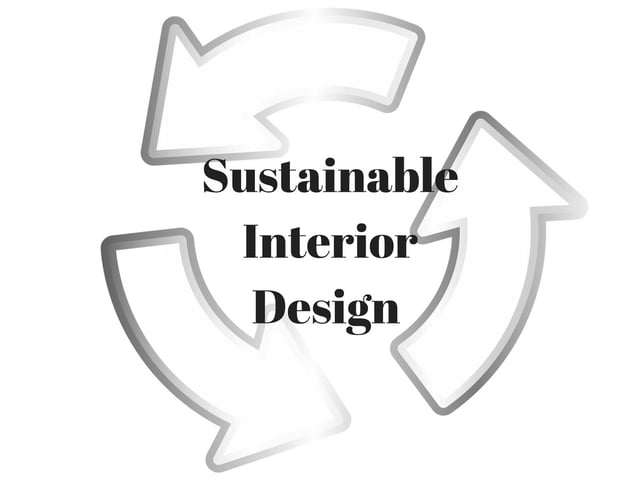 Sustainable Interior Design